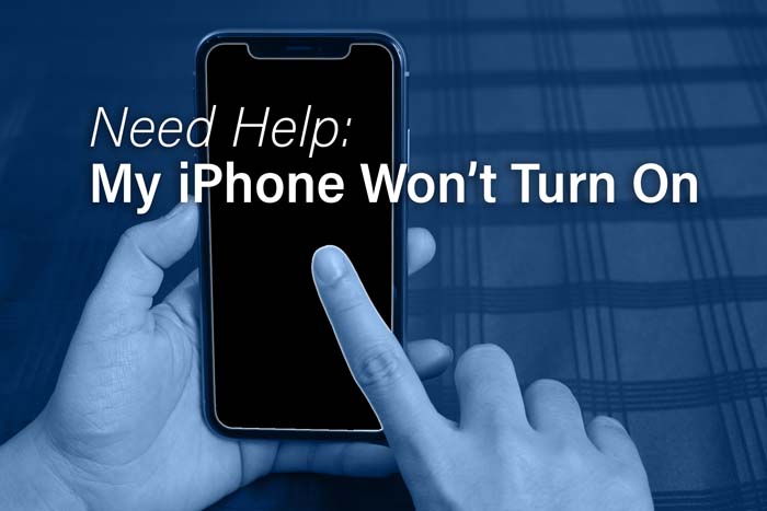 My iPhone Won’t Turn On