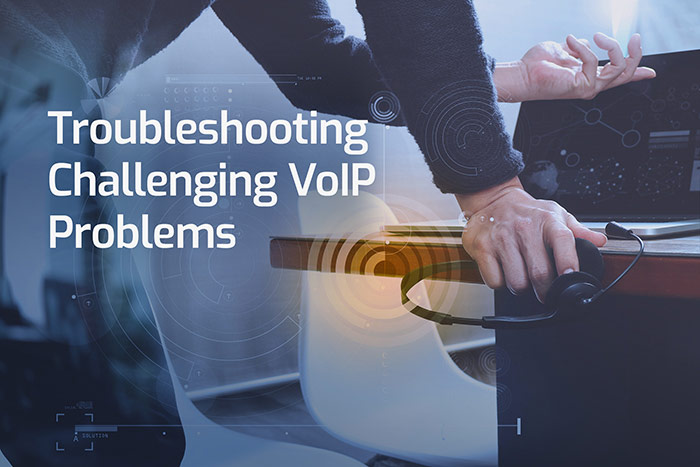 Troubleshooting the 7 Most Common VoIP Issues